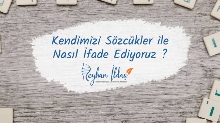 kendimizi sozcuklerle nasil ifade ediyoruz 1